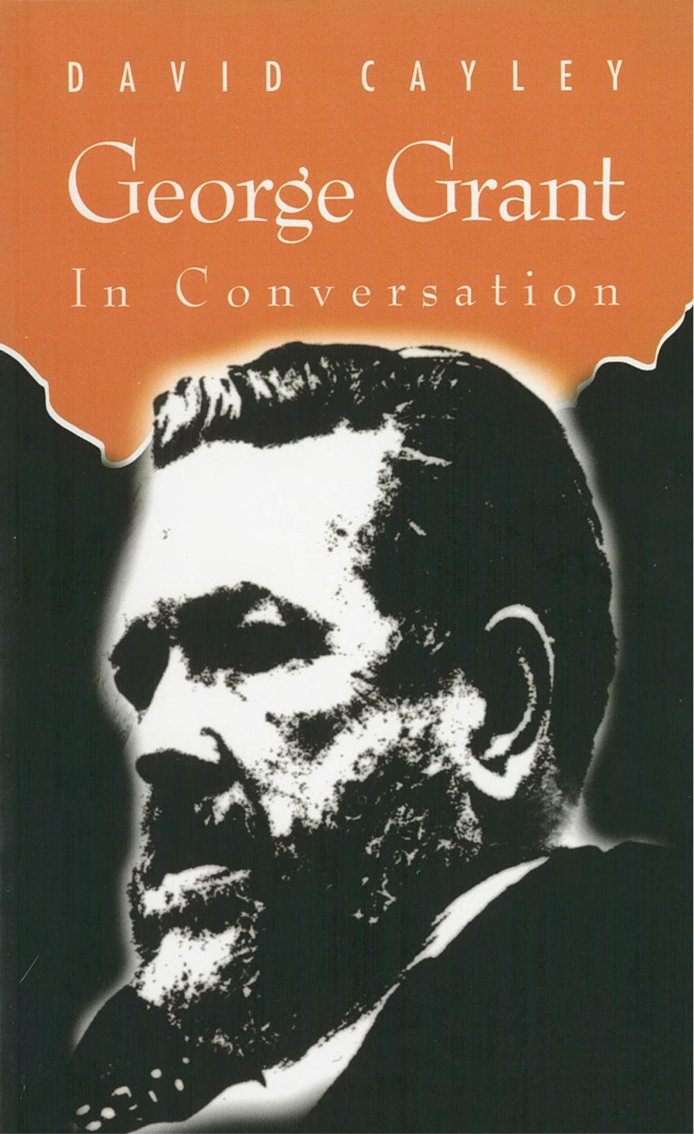 Big bigCover of George Grant in Conversation