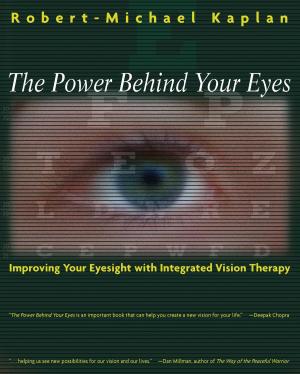 Book cover of The Power Behind Your Eyes