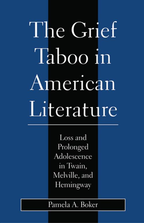 Cover of the book Grief Taboo in American Literature by Pamela A. Boker, NYU Press