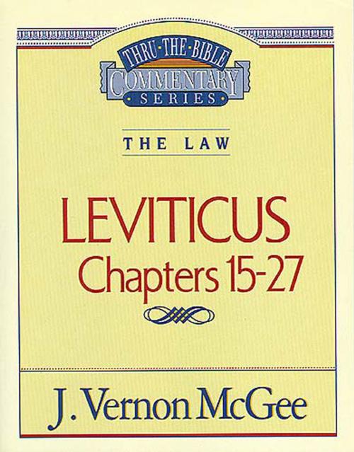 Cover of the book Thru the Bible Vol. 07: The Law (Leviticus 15-27) by J. Vernon McGee, Thomas Nelson