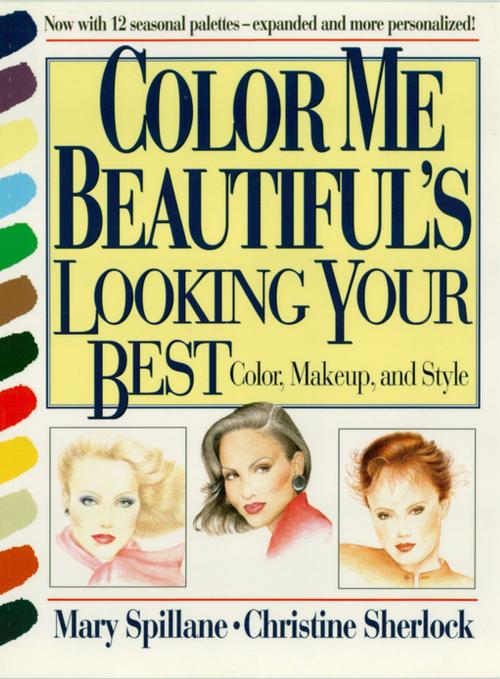 Cover of the book Color Me Beautiful's Looking Your Best by Mary Spillane, Christine Sherlock, Madison Books