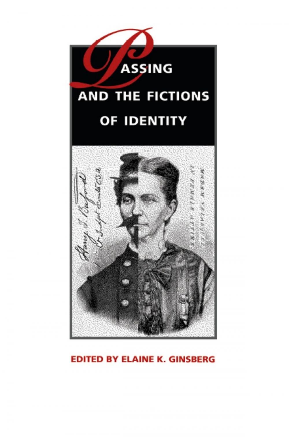 Big bigCover of Passing and the Fictions of Identity