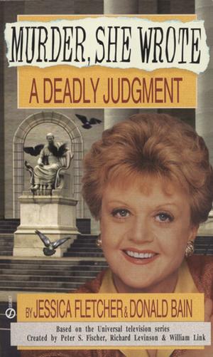 Cover of the book Murder, She Wrote: A Deadly Judgment by Lesley Jorgensen