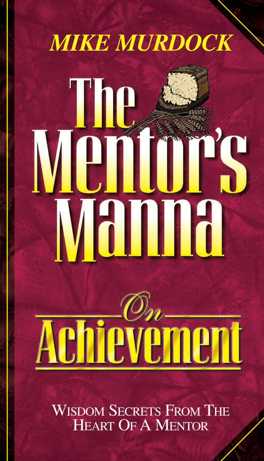 Big bigCover of The Mentor's Manna On Achievement