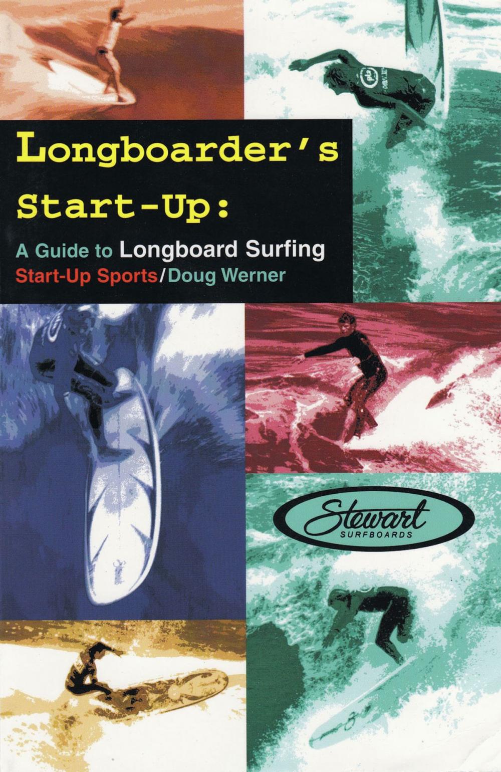 Big bigCover of Longboarder's Start-Up: A Guide to Longboard Surfing