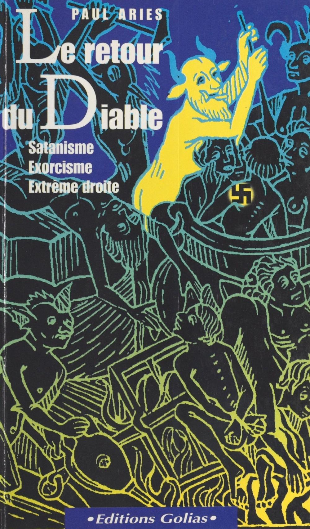 Big bigCover of Le Retour du diable : satanisme, exorcisme, extrême-droite