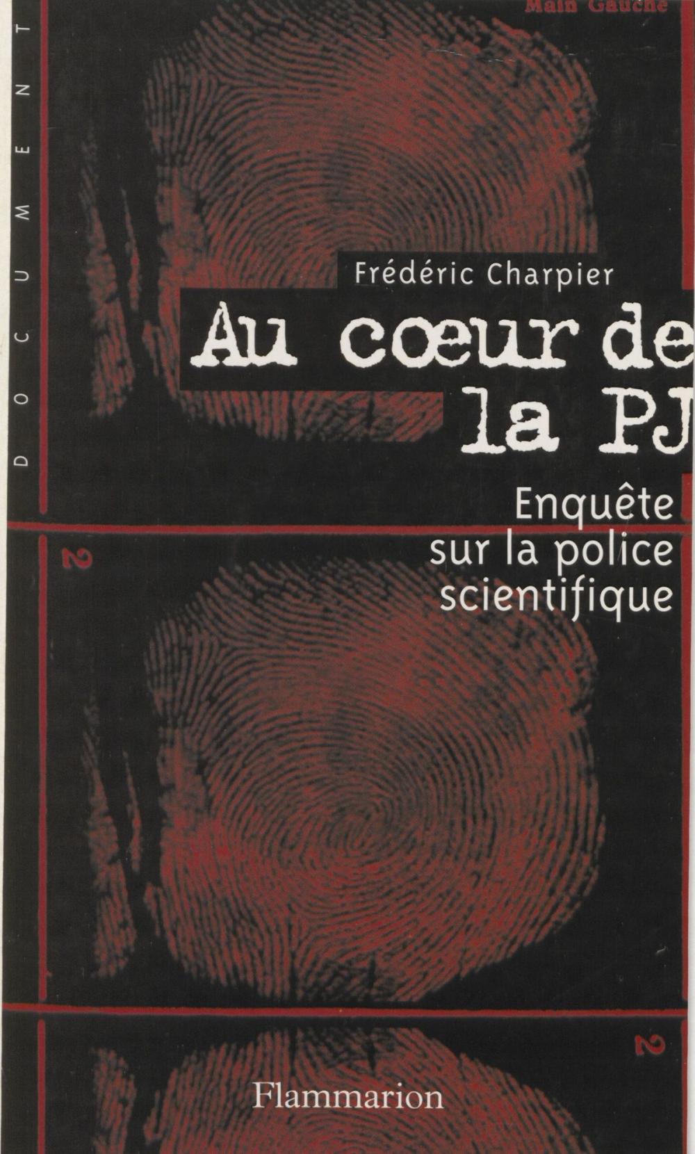 Big bigCover of Au cœur de la P.J.