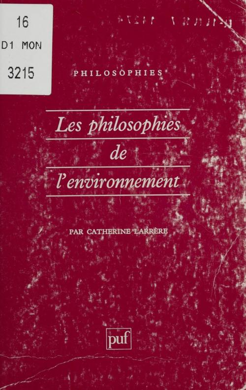 Cover of the book Les Philosophies de l'environnement by Catherine Larrère, Presses universitaires de France (réédition numérique FeniXX)