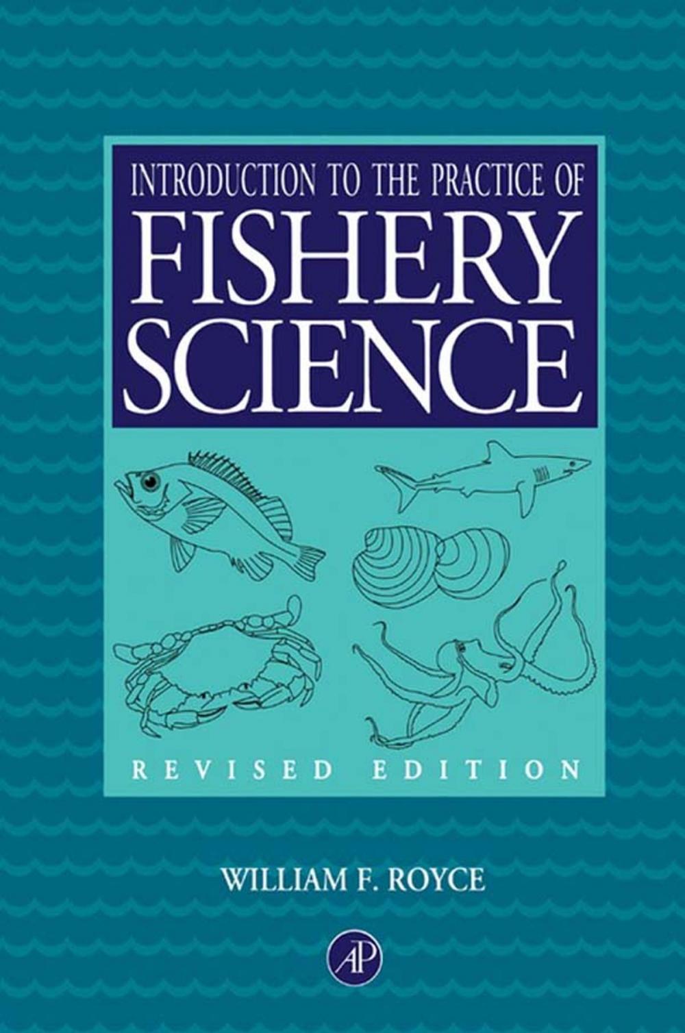 Big bigCover of Introduction to the Practice of Fishery Science, Revised Edition