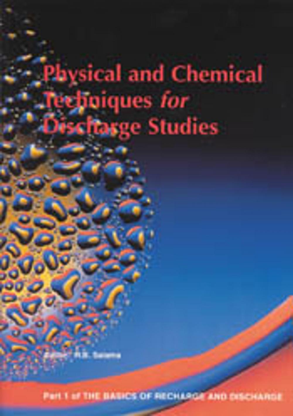 Big bigCover of Physical and Chemical Techniques for Discharge Studies - Part 1