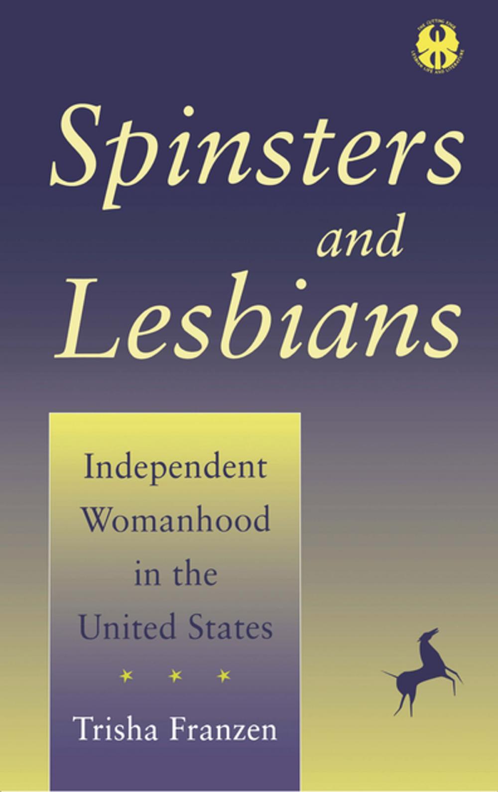 Big bigCover of Spinsters and Lesbians