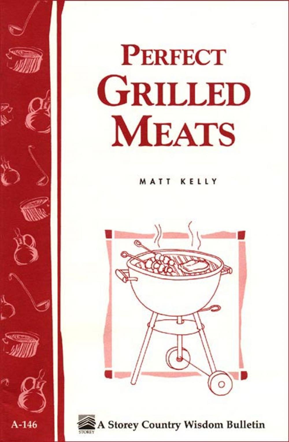 Big bigCover of Perfect Grilled Meats