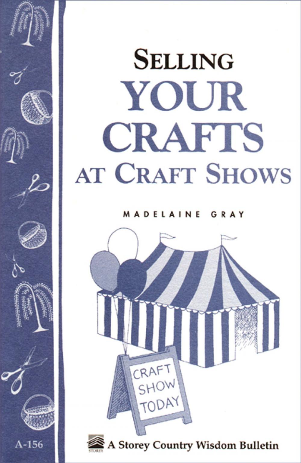 Big bigCover of Selling Your Crafts at Craft Shows