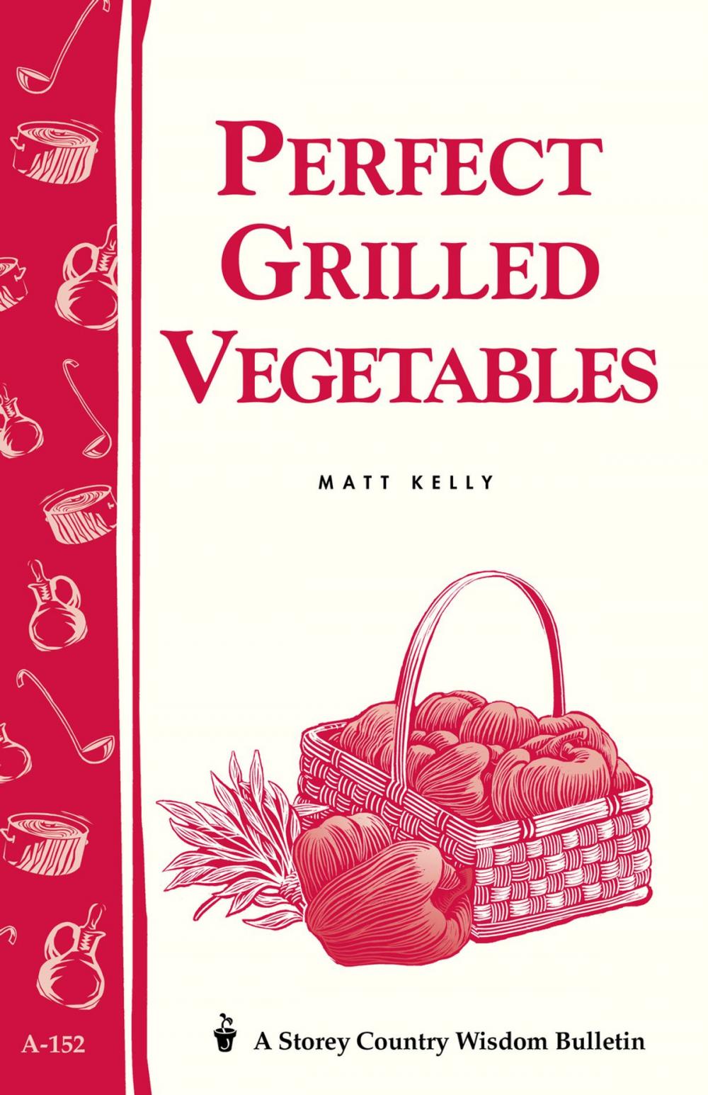 Big bigCover of Perfect Grilled Vegetables