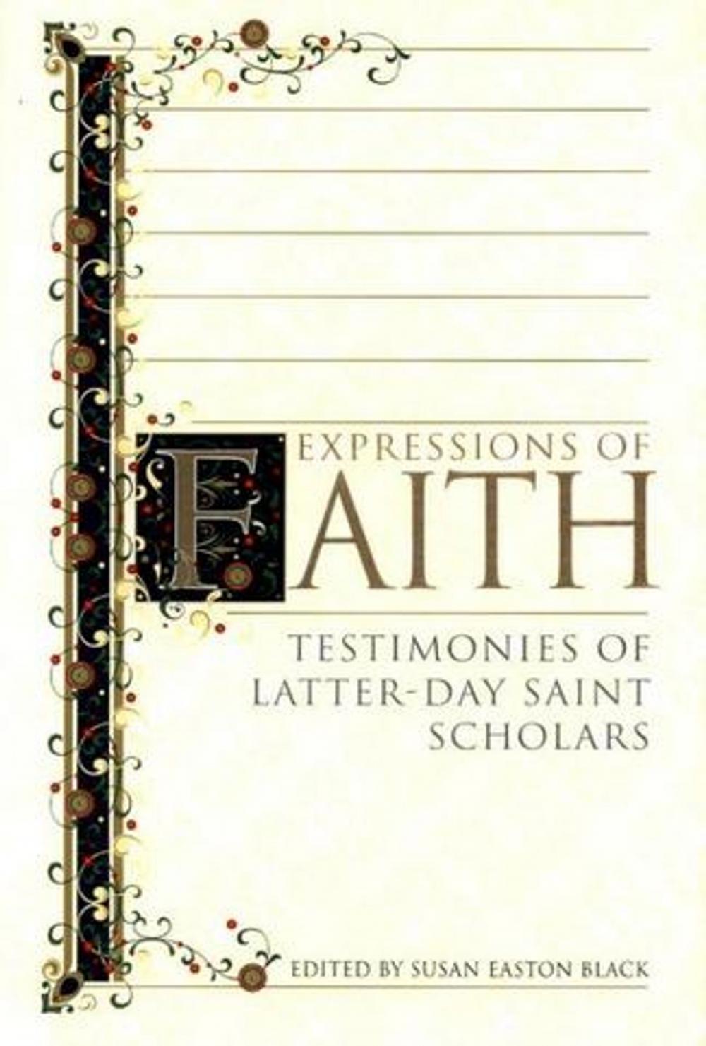 Big bigCover of Expressions of Faith: Testimonies of Latter-day Saint Scholars