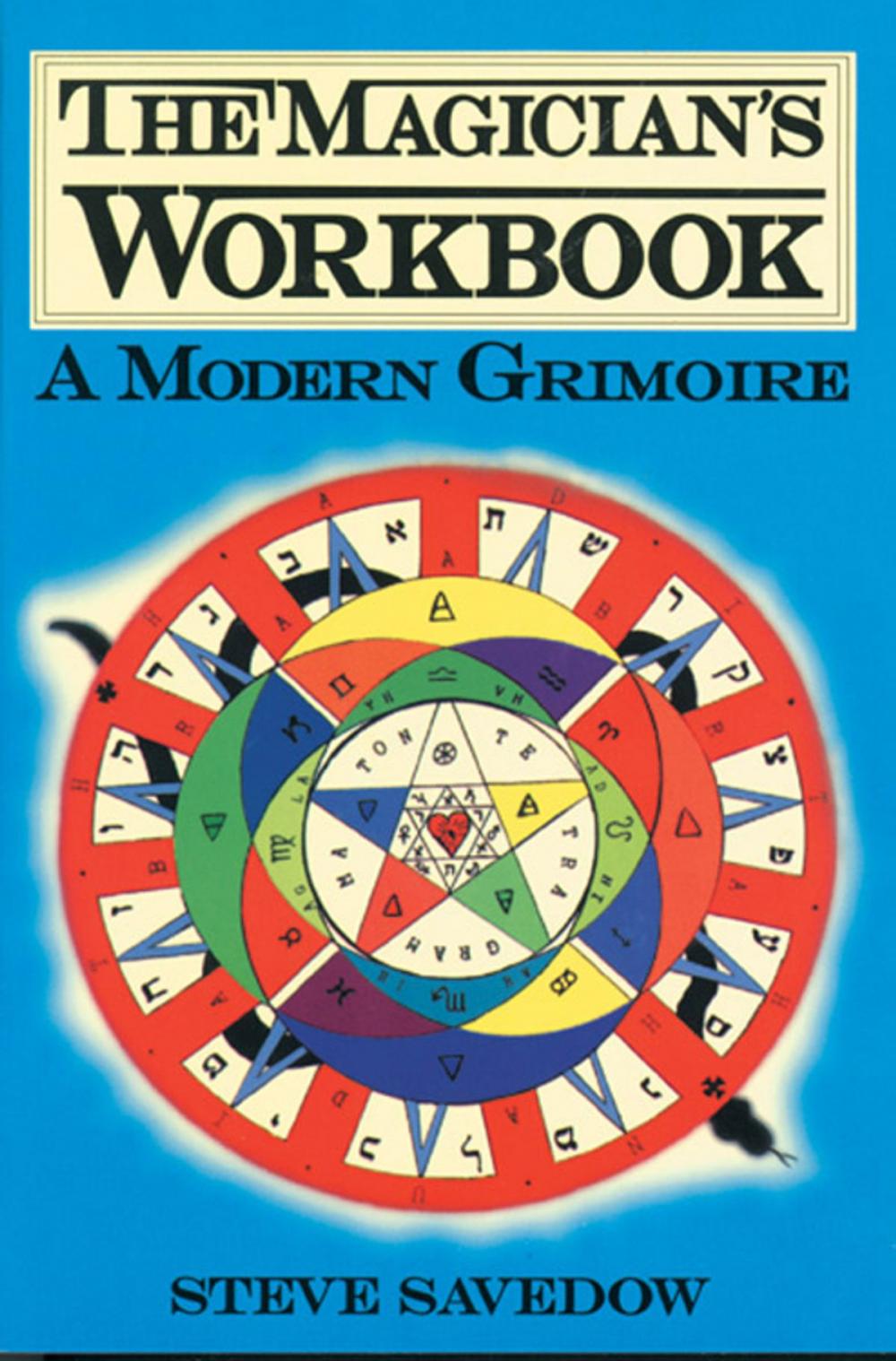 Big bigCover of The Magician's Workbook: A Modern Grimoire