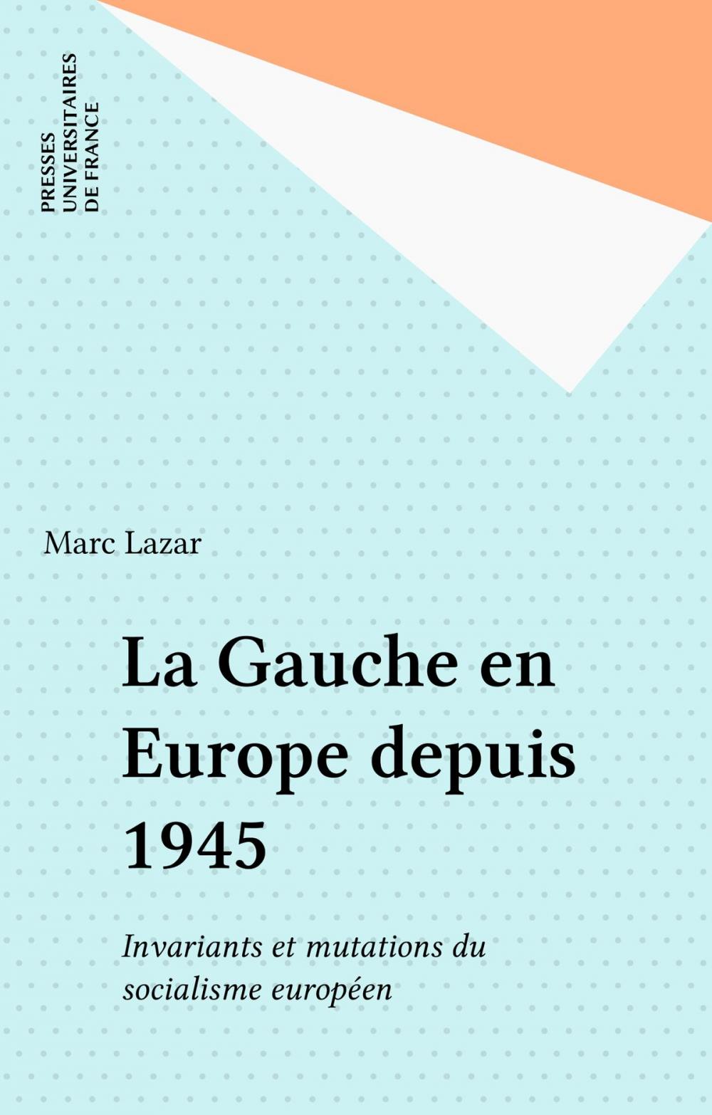 Big bigCover of La Gauche en Europe depuis 1945