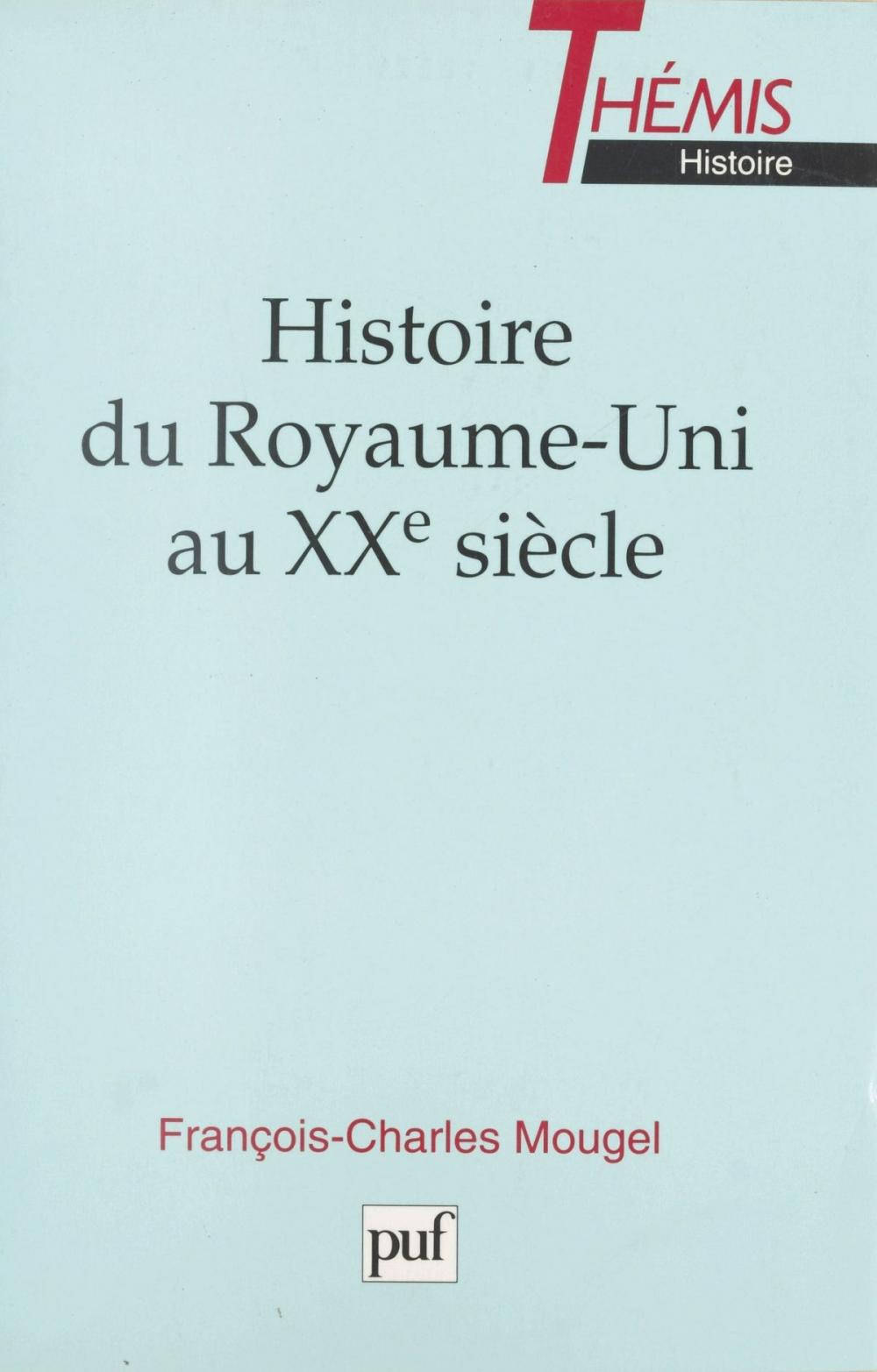 Big bigCover of Histoire du Royaume-Uni au XXe siècle