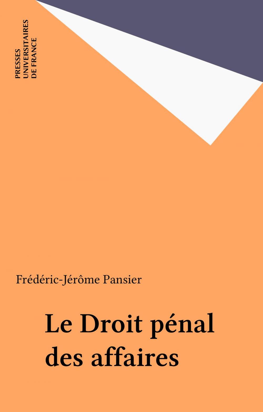 Big bigCover of Le Droit pénal des affaires