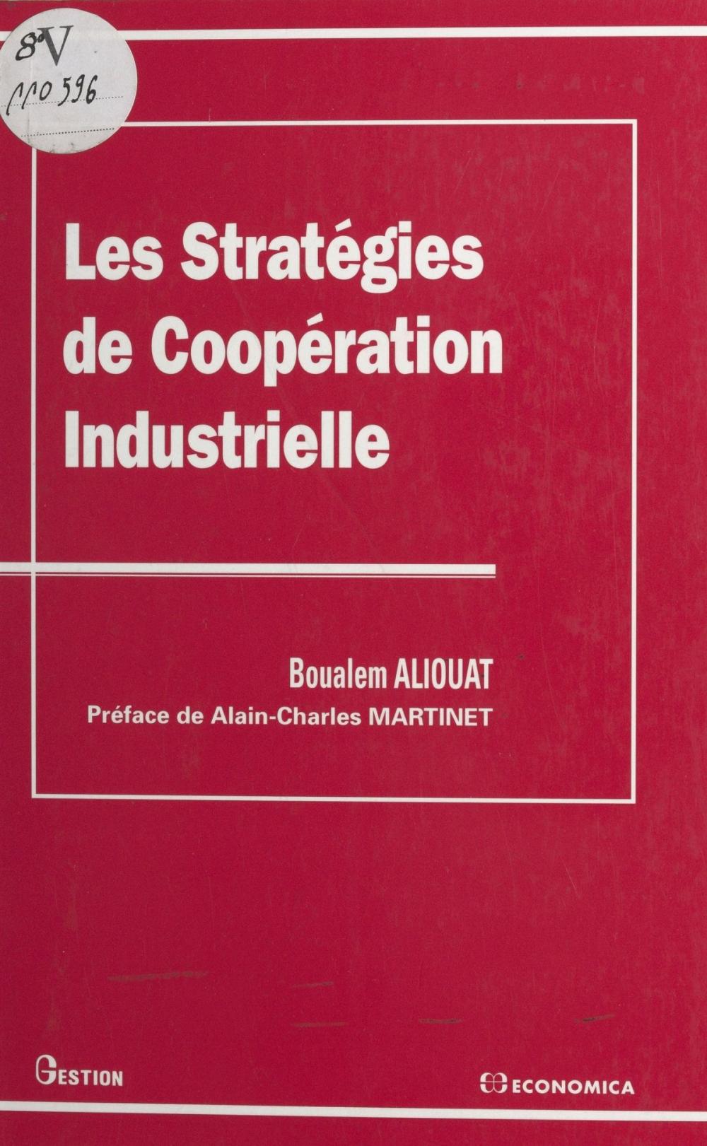 Big bigCover of Les stratégies de coopération industrielle