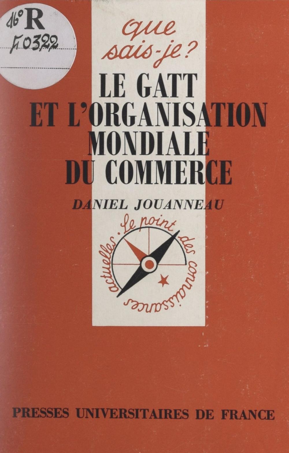 Big bigCover of Le GATT et l'organisation mondiale du commerce