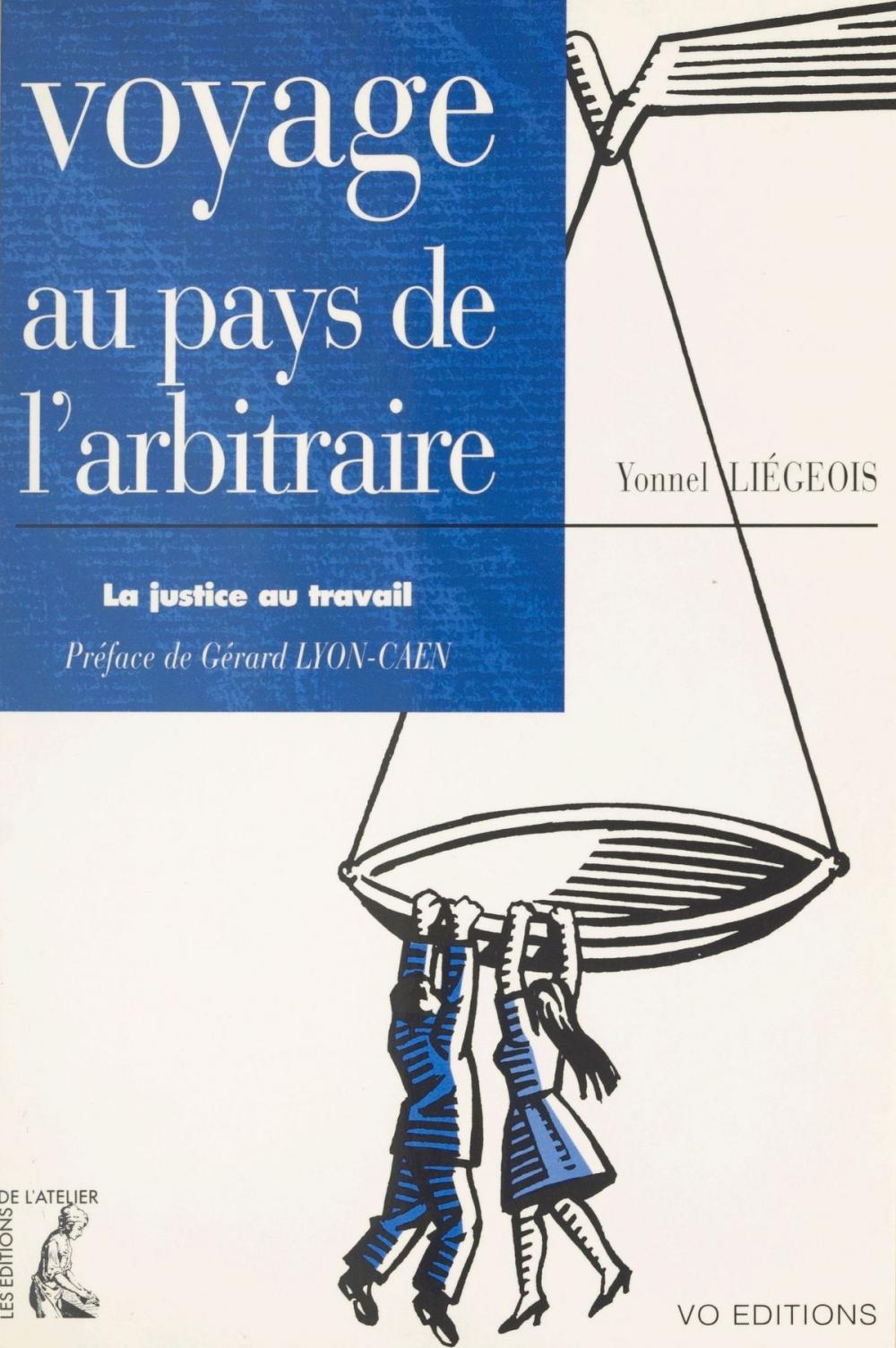 Big bigCover of Voyage au pays de l'arbitraire : la justice au travail