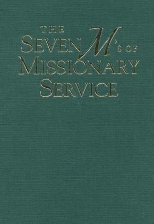 Cover of the book Seven M's of Missionary Service by Hollie C. Bevan