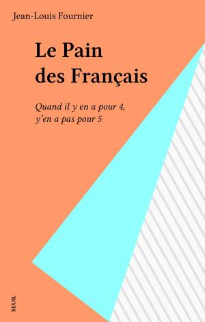 Cover of the book Le Pain des Français by Marie Susini, Emmanuel Roblès