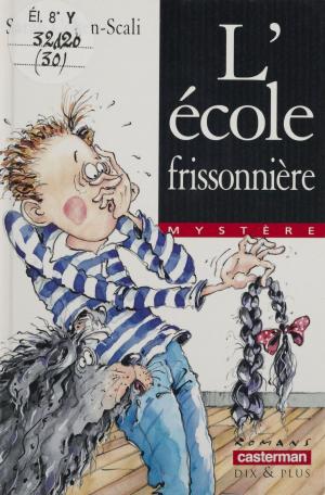 Cover of the book L'École frissonnière by Juliette Benzoni