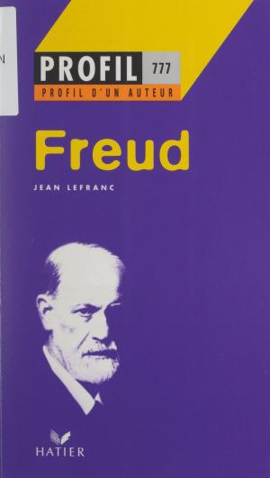Cover of the book Freud by Daniel Bertaux, Georges Décote, Robert Jammes