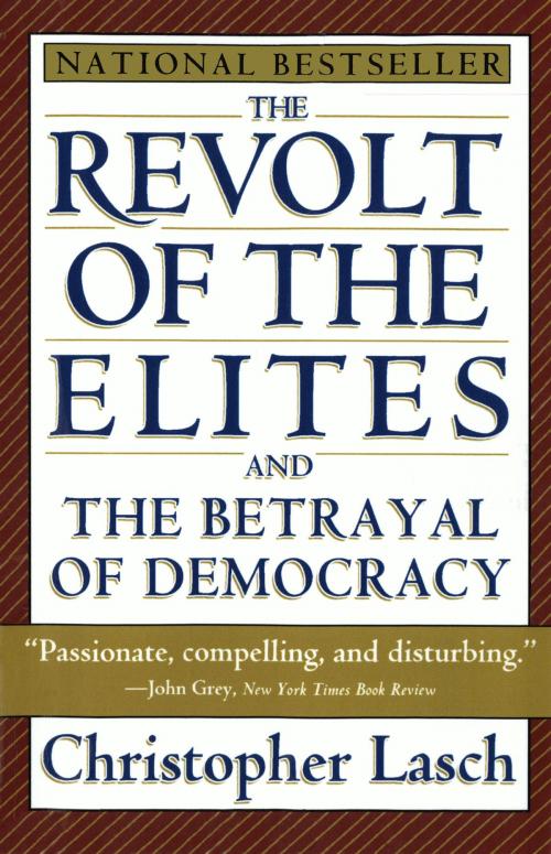 Cover of the book The Revolt of the Elites and the Betrayal of Democracy by Christopher Lasch, W. W. Norton & Company