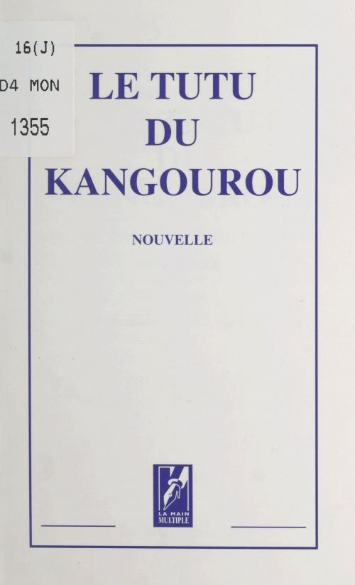 Cover of the book Le tutu du kangourou by Collectif, FeniXX réédition numérique