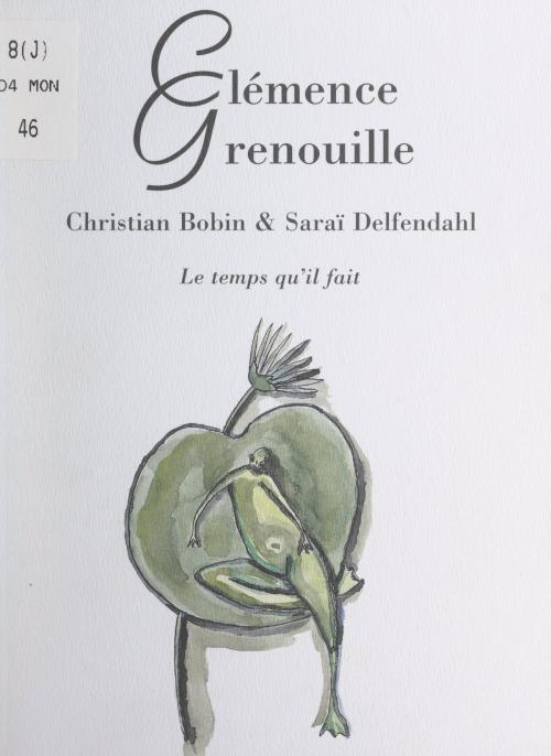 Cover of the book Clémence Grenouille by Christian Bobin, FeniXX réédition numérique