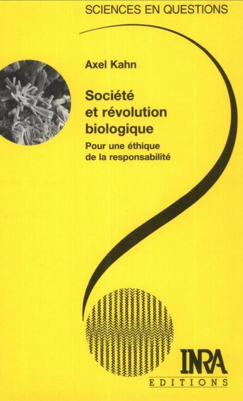 Cover of the book Société et révolution biologique by Axel Kahn, Quae