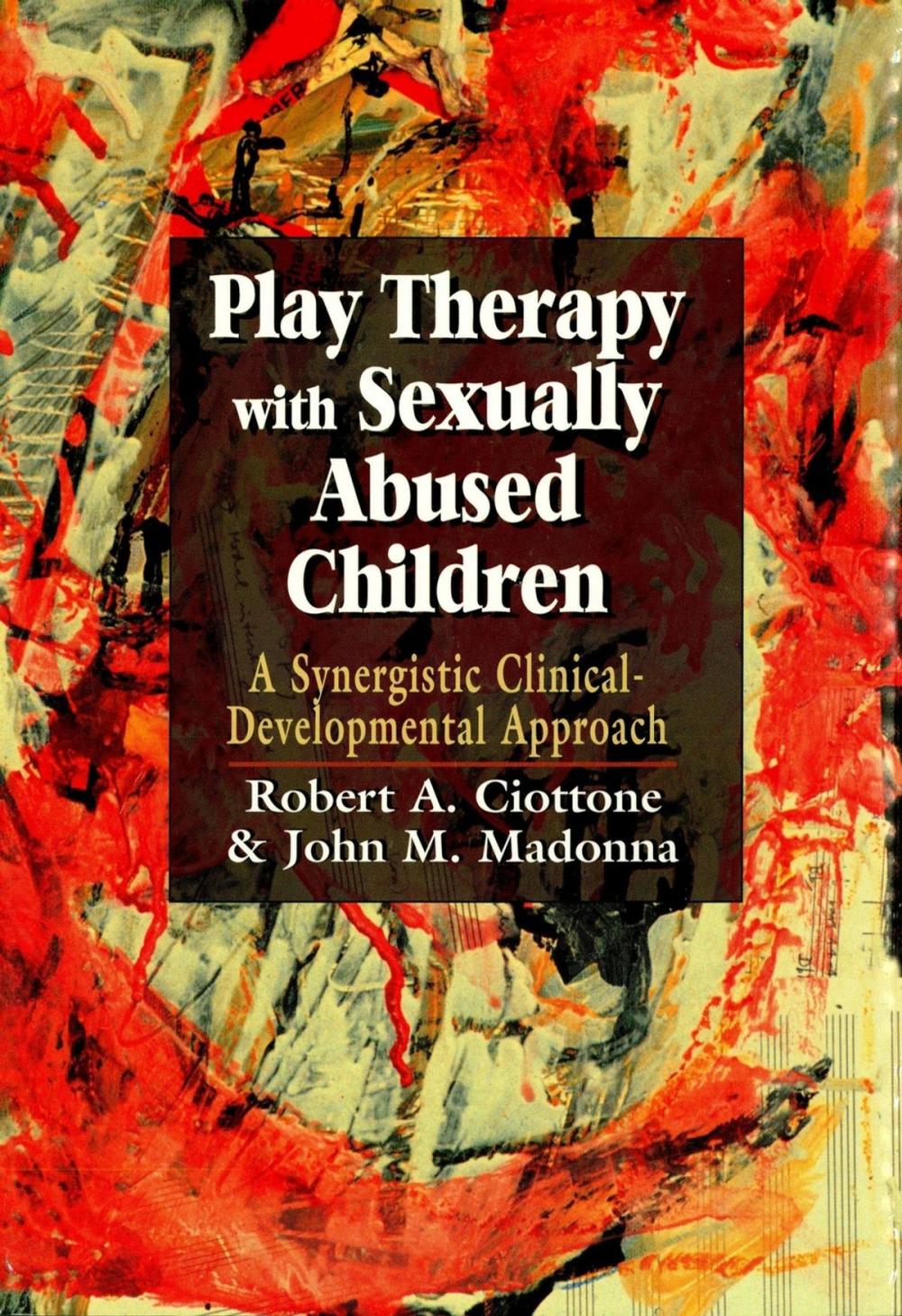 Big bigCover of Play Therapy with Sexually Abused Children