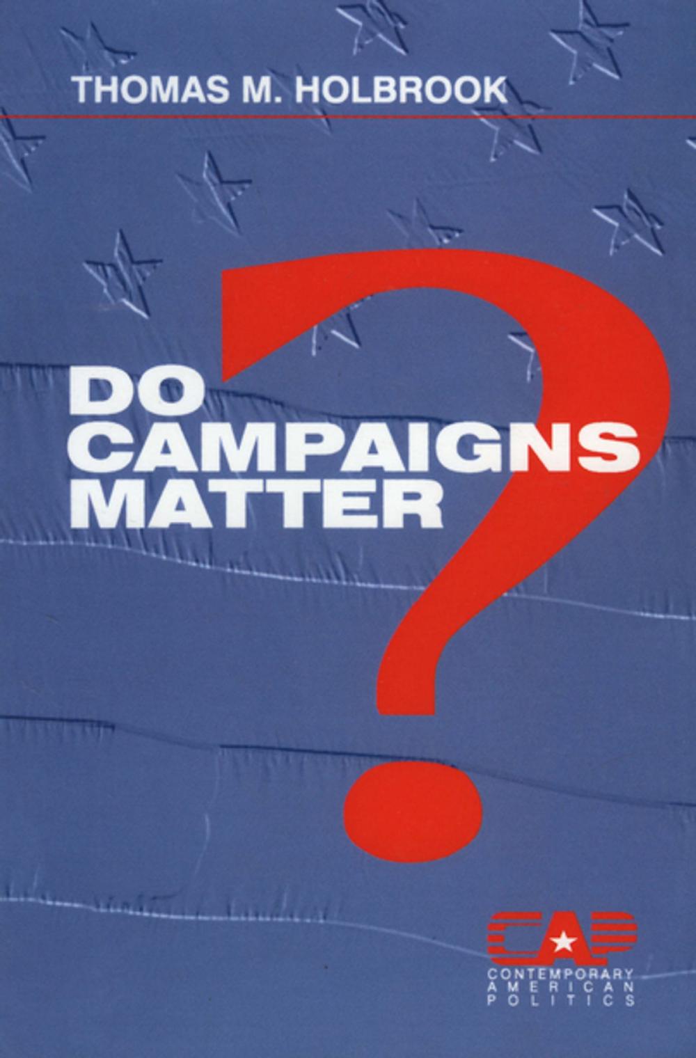 Big bigCover of Do Campaigns Matter?