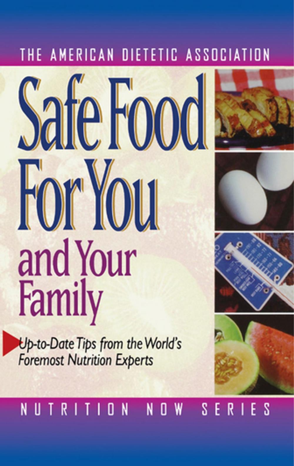 Big bigCover of Safe Food for You and Your Family