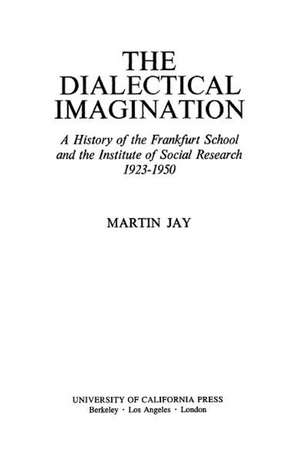 Big bigCover of The Dialectical Imagination