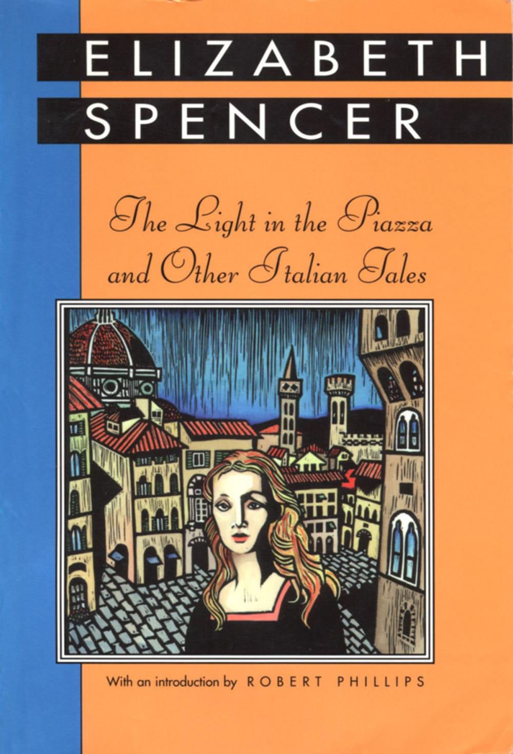 Big bigCover of The Light in the Piazza and Other Italian Tales