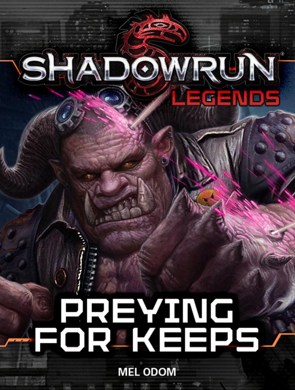 Big bigCover of Shadowrun Legends: Preying for Keeps