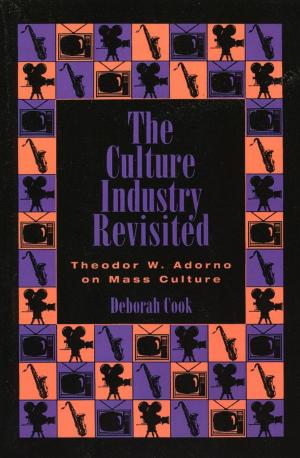 Cover of the book The Culture Industry Revisited by Marisol Clark-Ibáñez, Richelle S. Swan