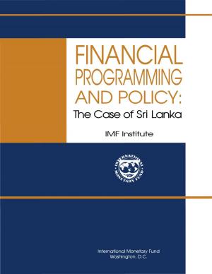 Cover of the book Financial Programming and Policy: The Case of Sri Lanka by Joseph Mr. Gold