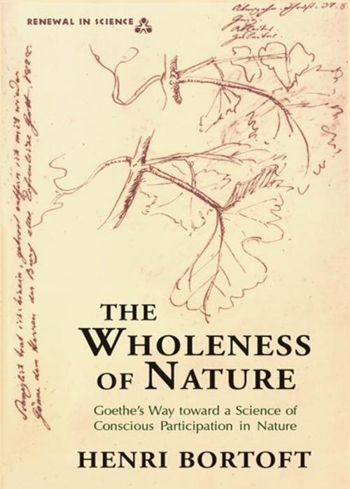 Cover of the book The Wholeness of Nature by Henri Bortoft, SteinerBooks