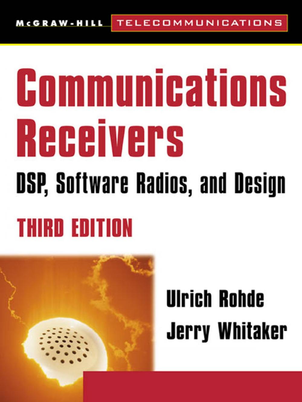 Big bigCover of Communications Receivers: DPS, Software Radios, and Design, 3rd Edition