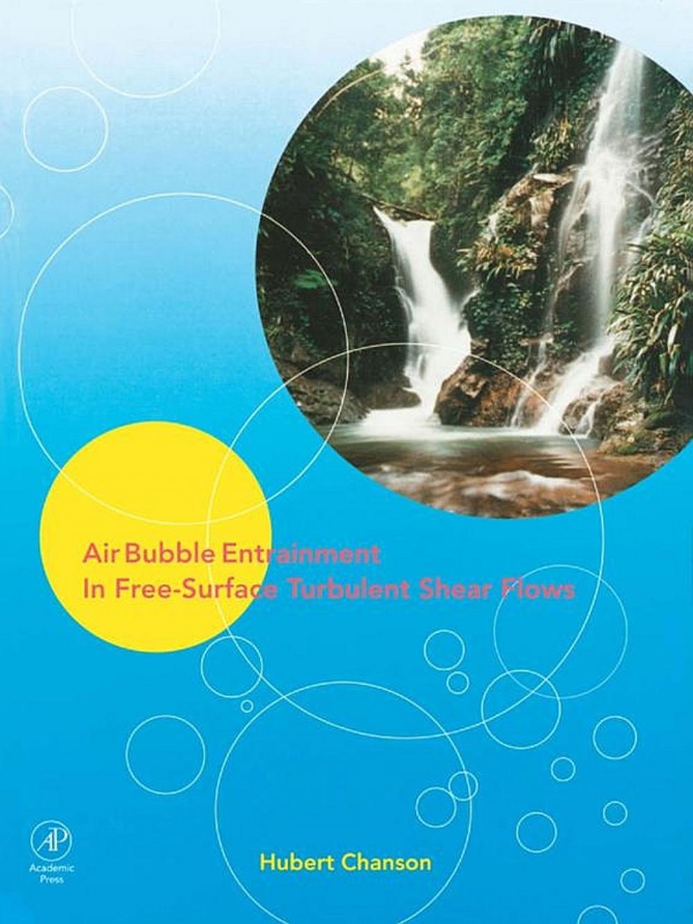 Big bigCover of Air Bubble Entrainment in Free-Surface Turbulent Shear Flows