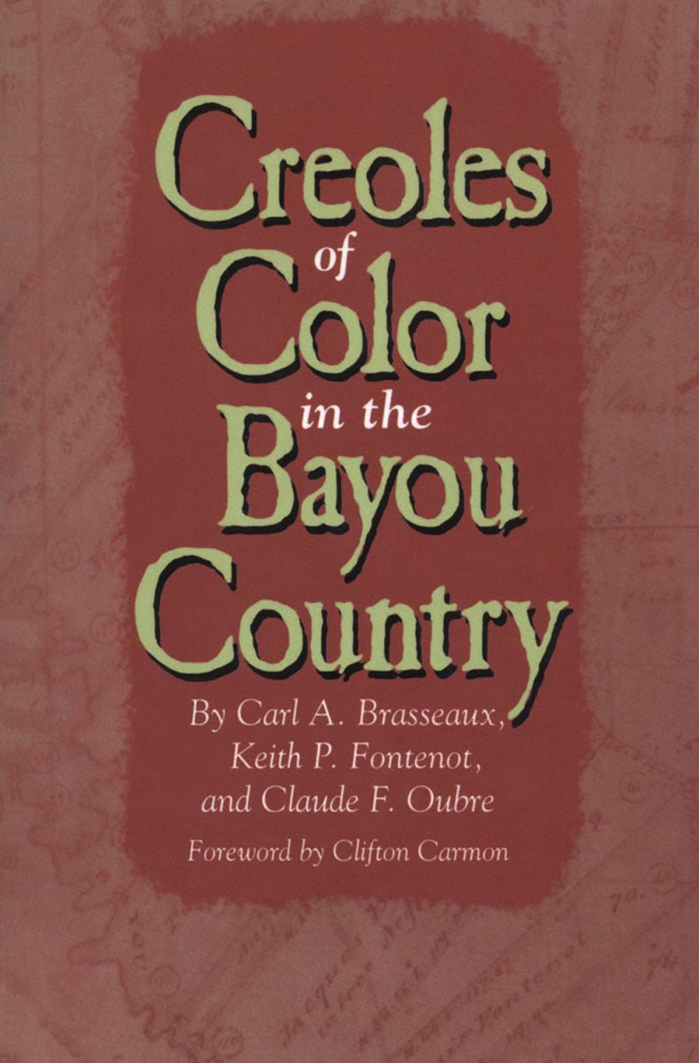 Big bigCover of Creoles of Color in the Bayou Country