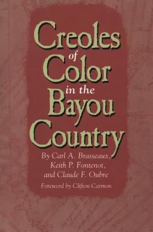 Book cover of Creoles of Color in the Bayou Country