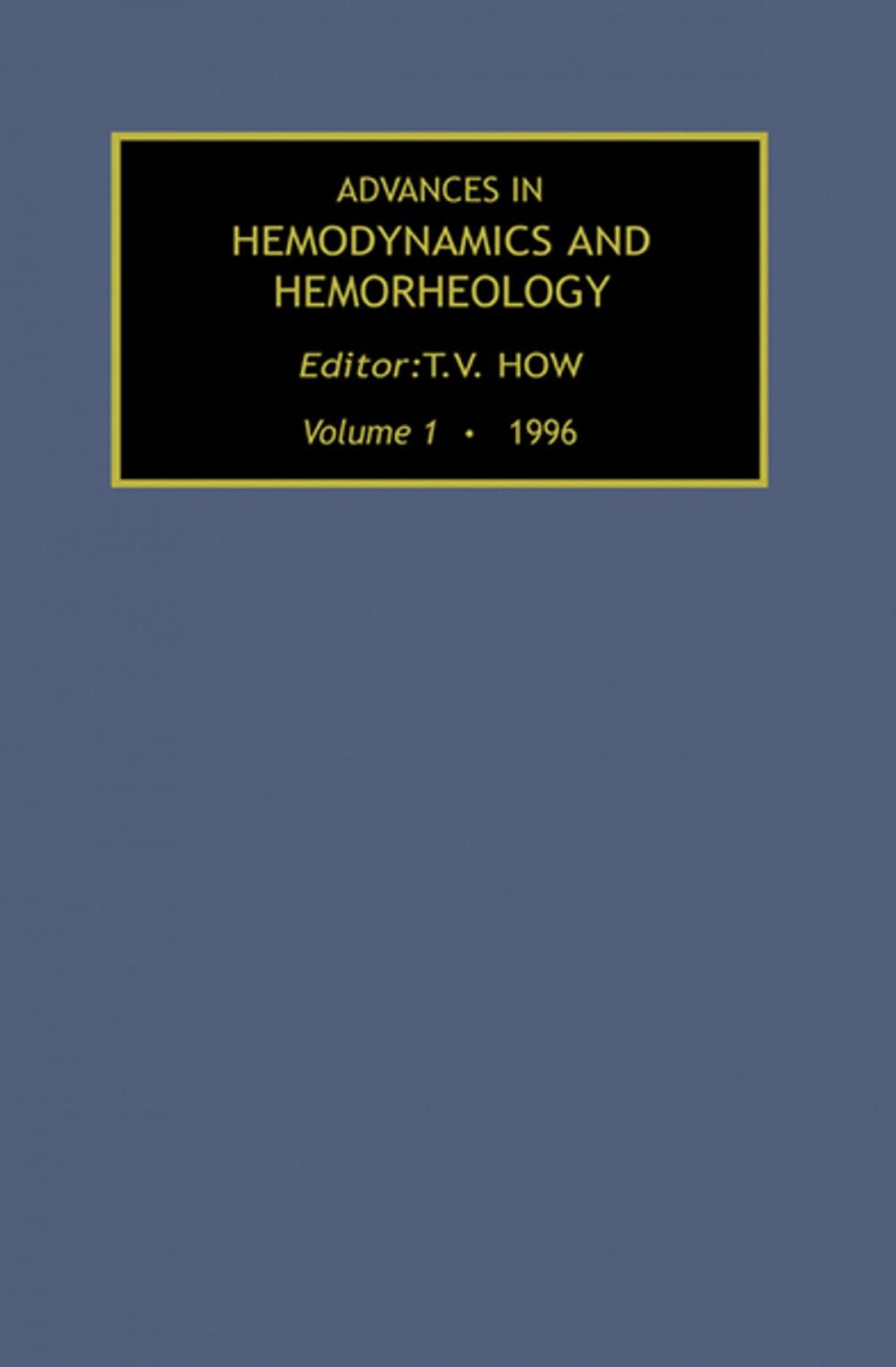 Big bigCover of Advances in Hemodynamics and Hemorheology, Volume 1