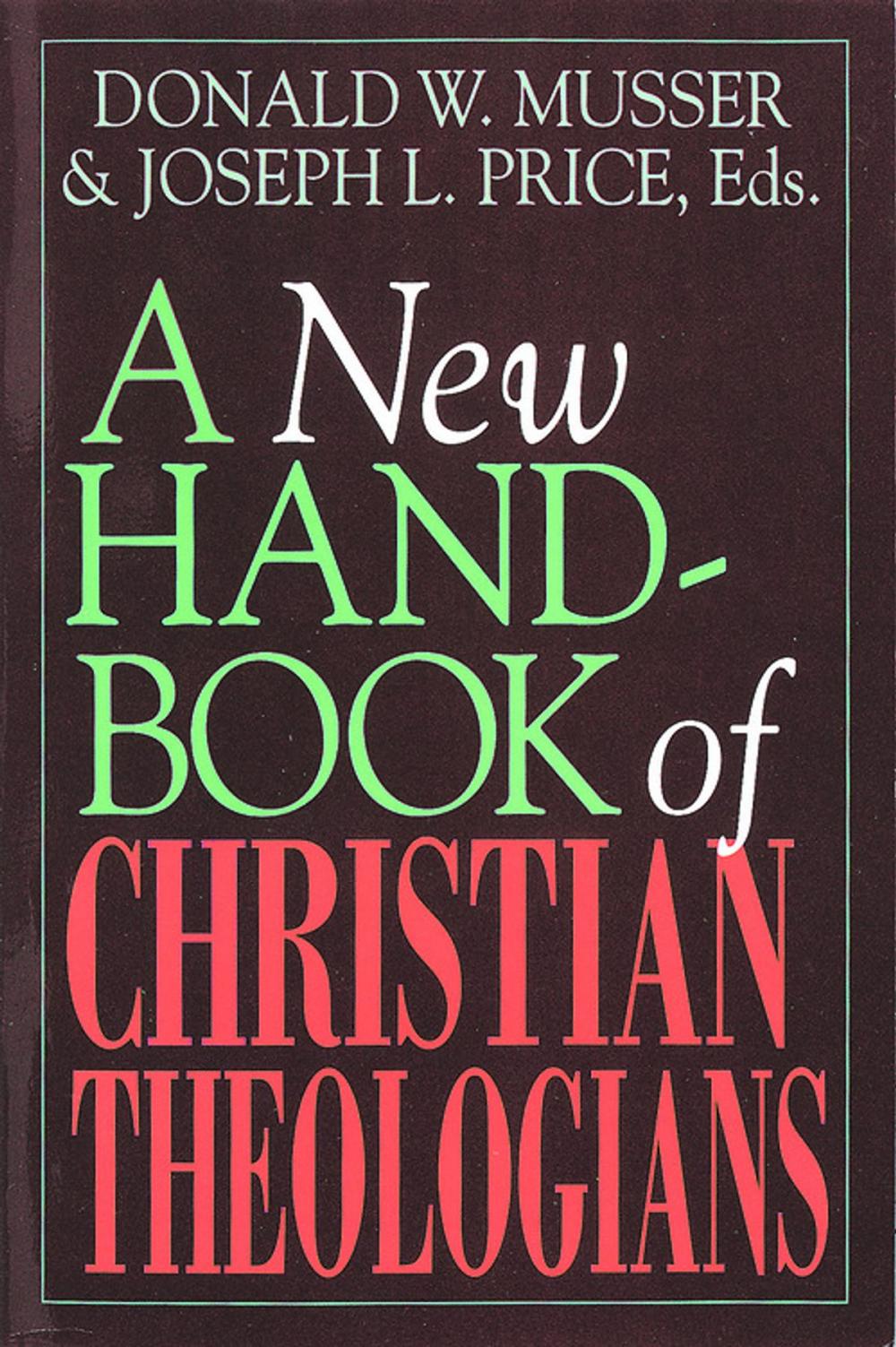 Big bigCover of A New Handbook of Christian Theologians