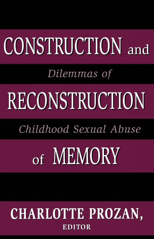 Cover of the book Construction and Reconstruction of Memory by Charlotte Krause Prozan, Jason Aronson, Inc.